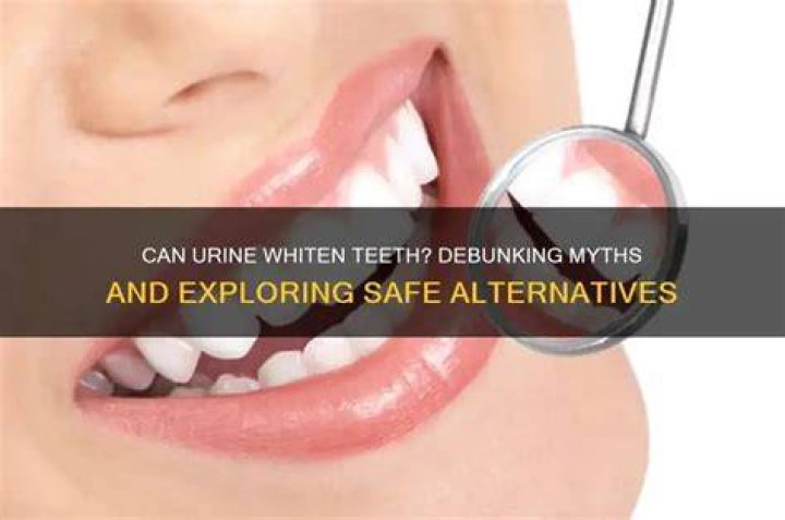 Can urine whiten your teeth?