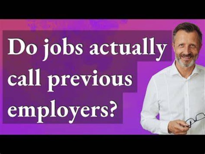 Do future employers call past employers?