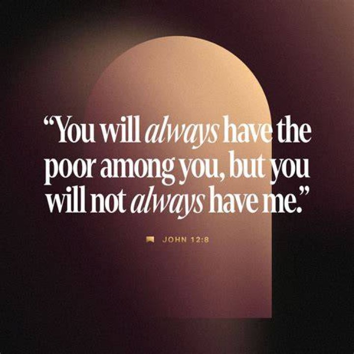 Does the Bible say there will always be poor?