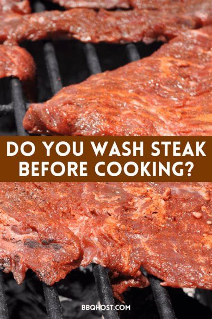 Should you wash steak before cooking?