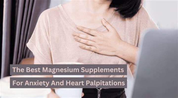 What is the best magnesium to take for heart palpitations?