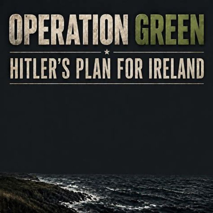 What was Hitler's plan for Ireland?