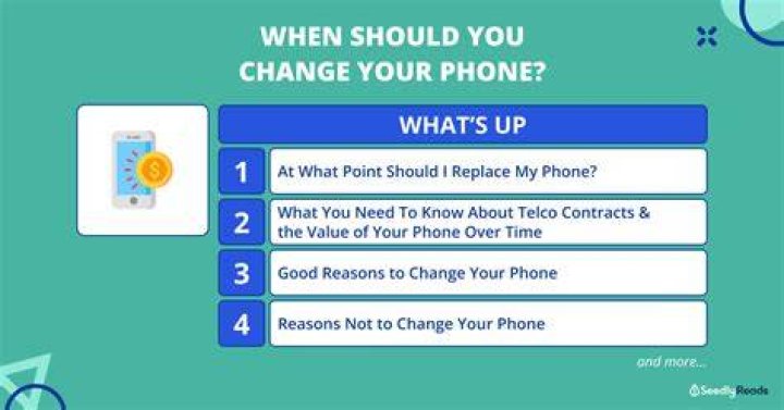 When should I change my phone?