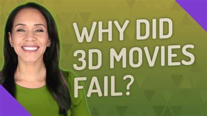 Why did 3D movies fail?
