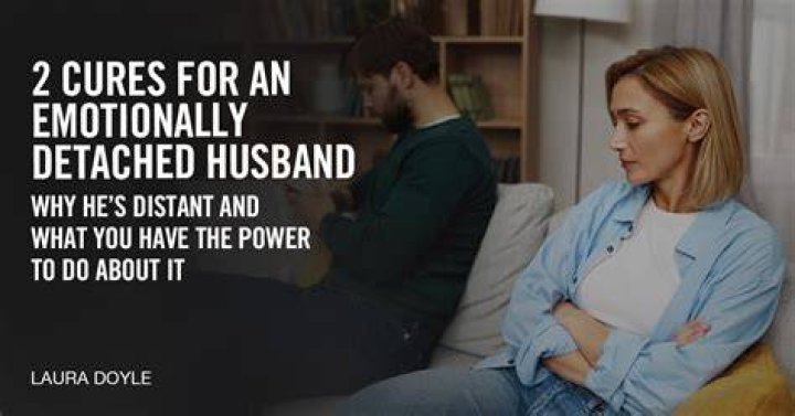 Why do I feel emotionally detached from my husband?