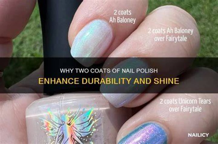 Why do people put two coats of nail polish?