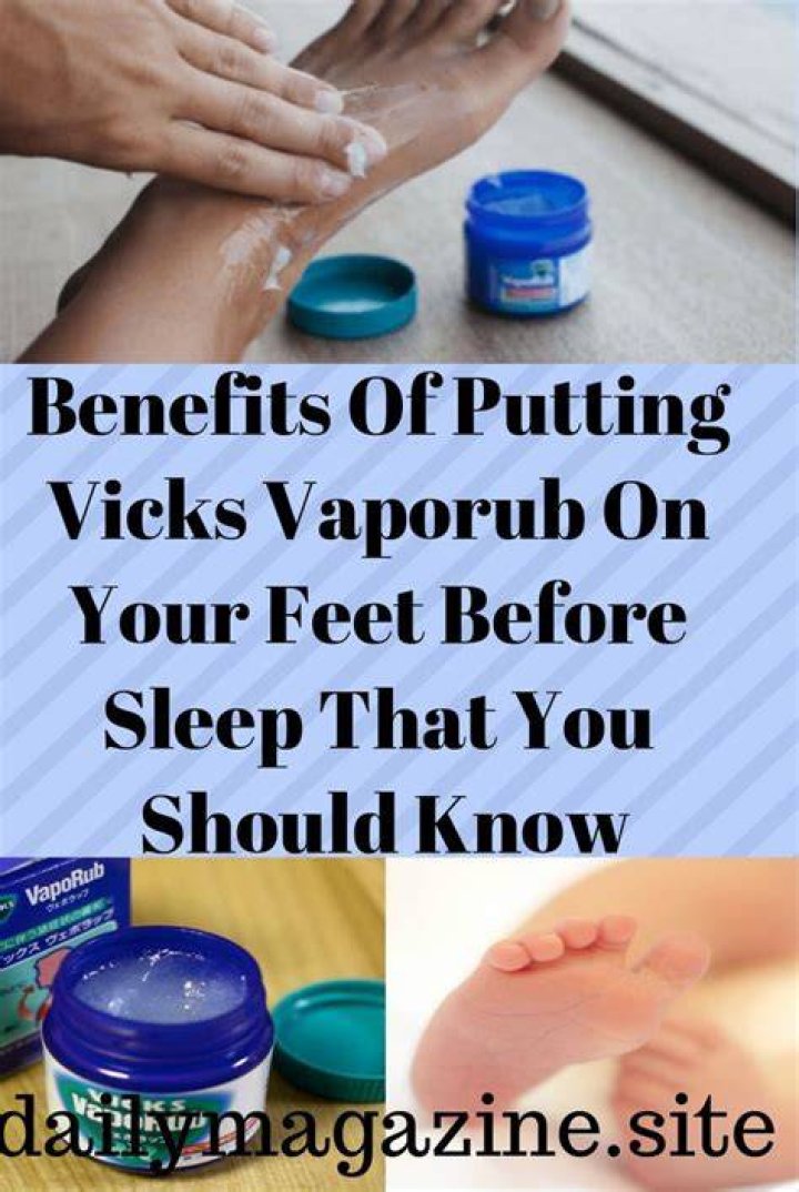 Why rub Vicks on your feet?